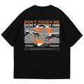 DON'T TOUCHE ME