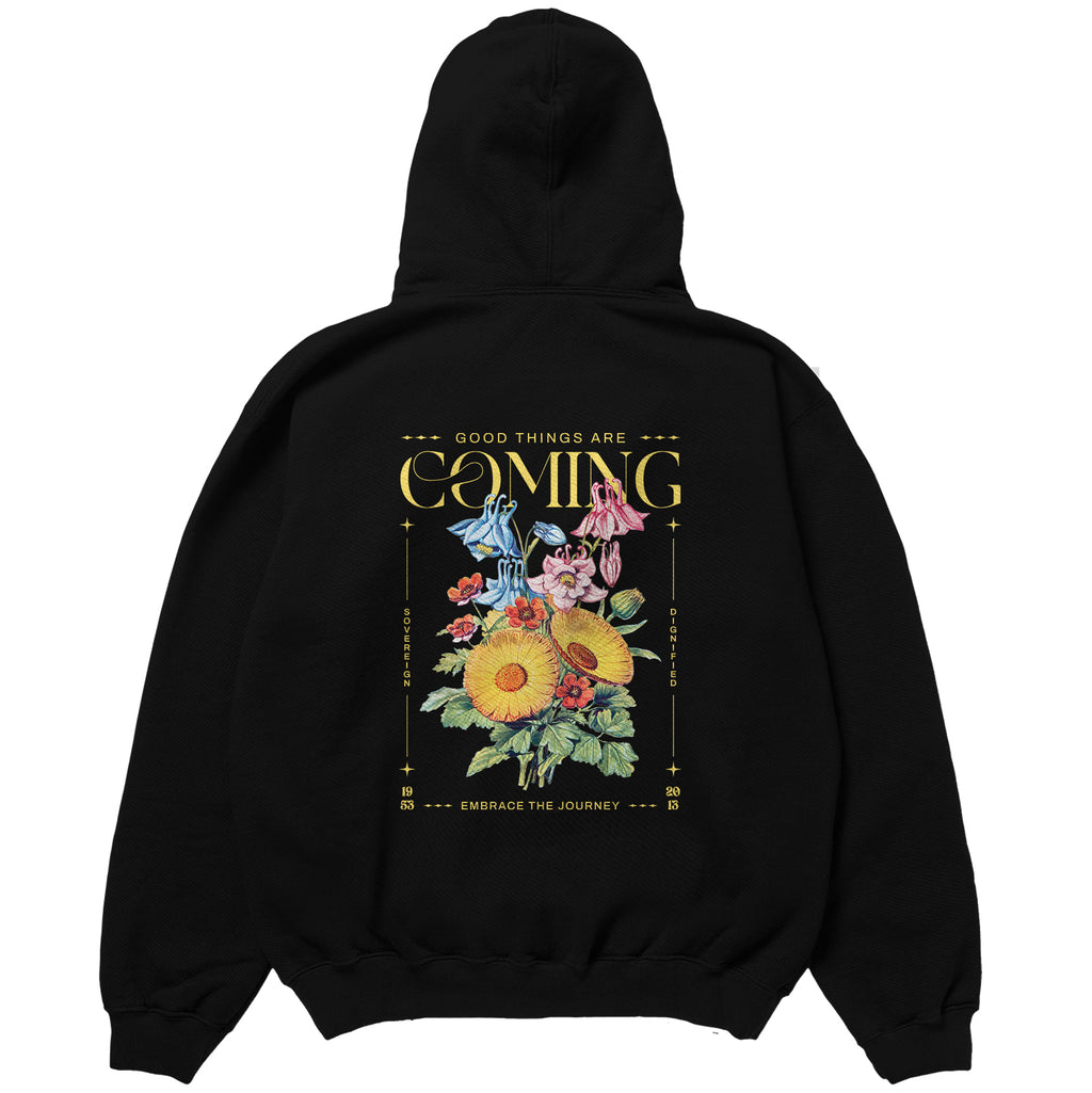 GOOD THINGS ARE COMING
