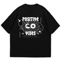 POSITIVE VIBES
