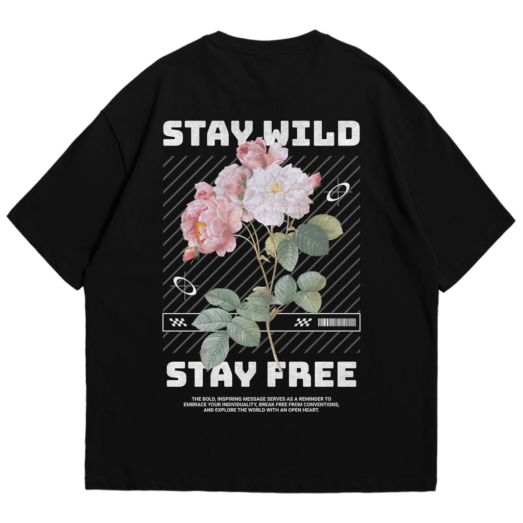 STAY WILD STAY FREE
